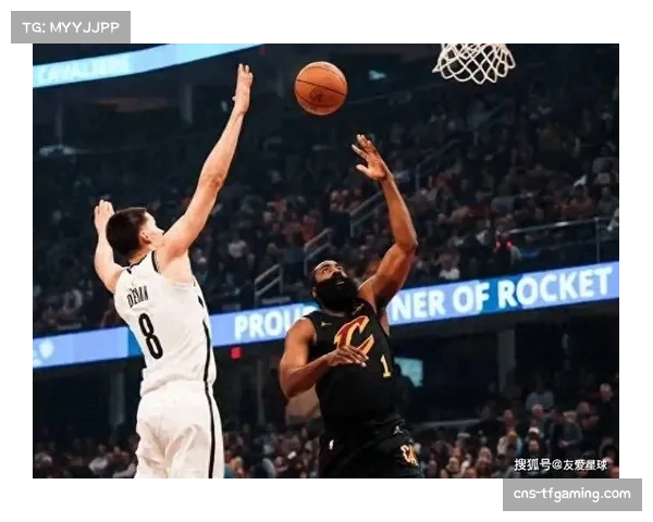 骑士哈登场均7.9助掌控节奏 米切尔强攻成进攻效率保障